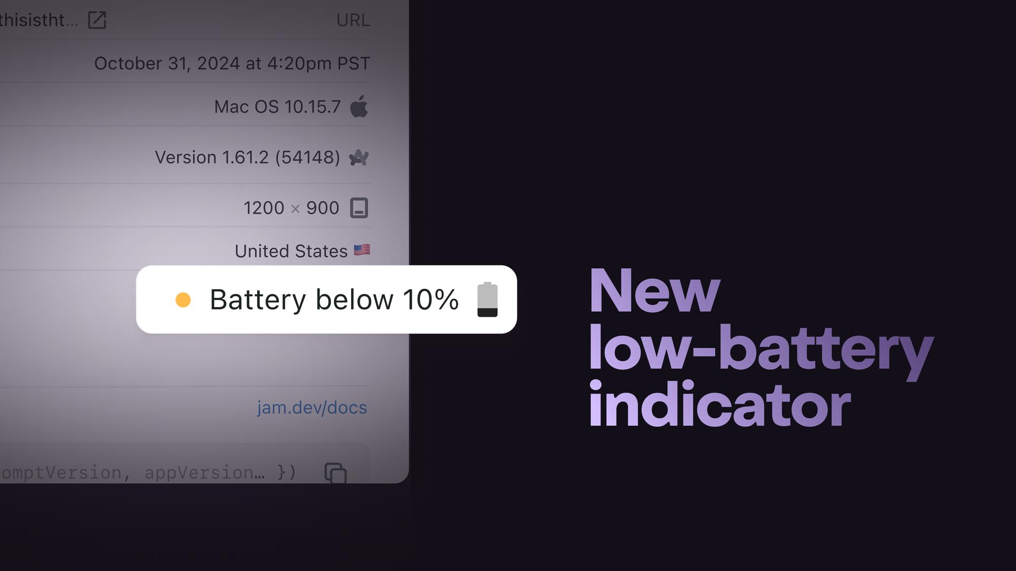  Low-battery status auto-included in Jam bug reports